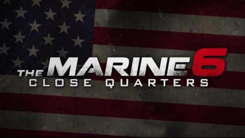 مشاهدة فيلم The Marine 6 Close Quarters 2018 مترجم شاهد فور يو