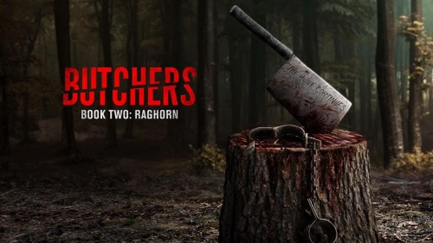 مشاهدة فيلم Butchers Book Two: Raghorn 2024 مترجم شاهد فور يو