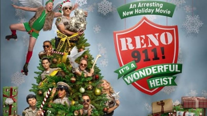 مشاهدة فيلم Reno 911 It’s a Wonderful Heist 2022 مترجم شاهد فور يو