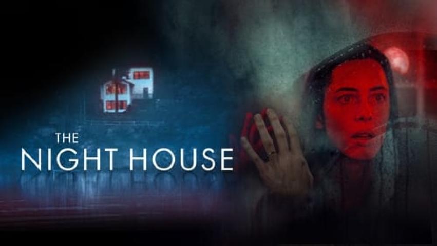مشاهدة فيلم The Night House 2020 مترجم شاهد فور يو