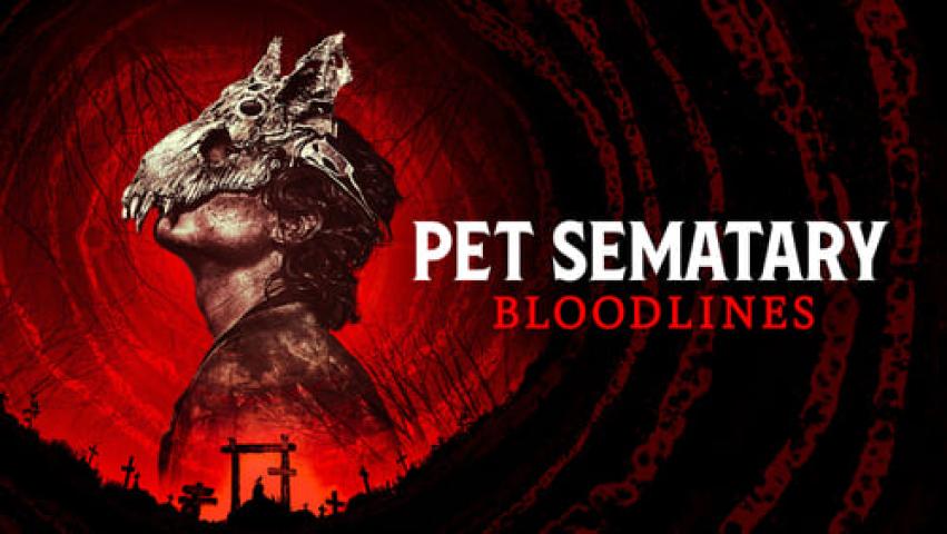 مشاهدة فيلم Pet Sematary Bloodlines 2023 مترجم شاهد فور يو