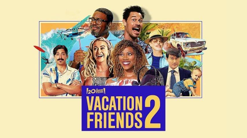 مشاهدة فيلم Vacation Friends 2 2023 مترجم شاهد فور يو