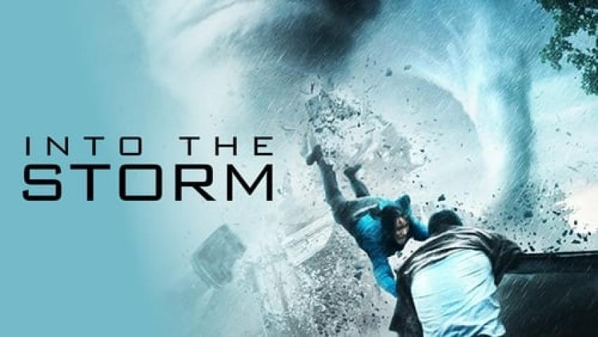 مشاهدة فيلم Into the Storm 2014 مترجم شاهد فور يو