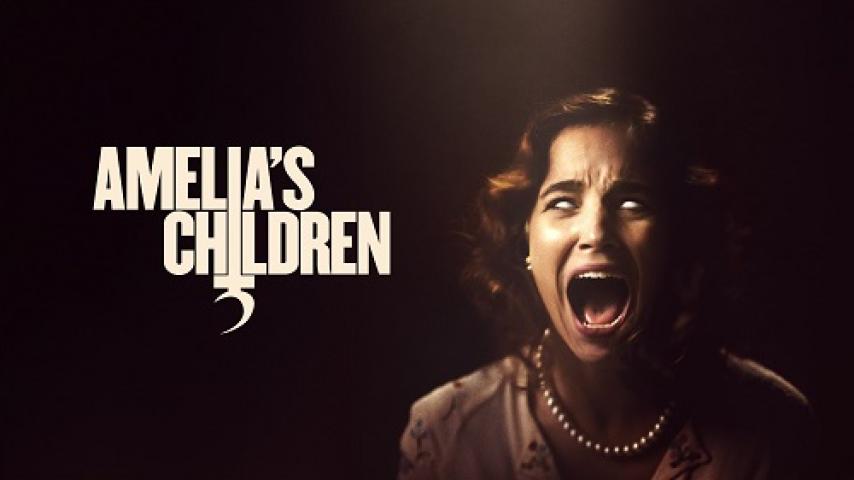 مشاهدة فيلم Amelia's Children 2023 مترجم شاهد فور يو