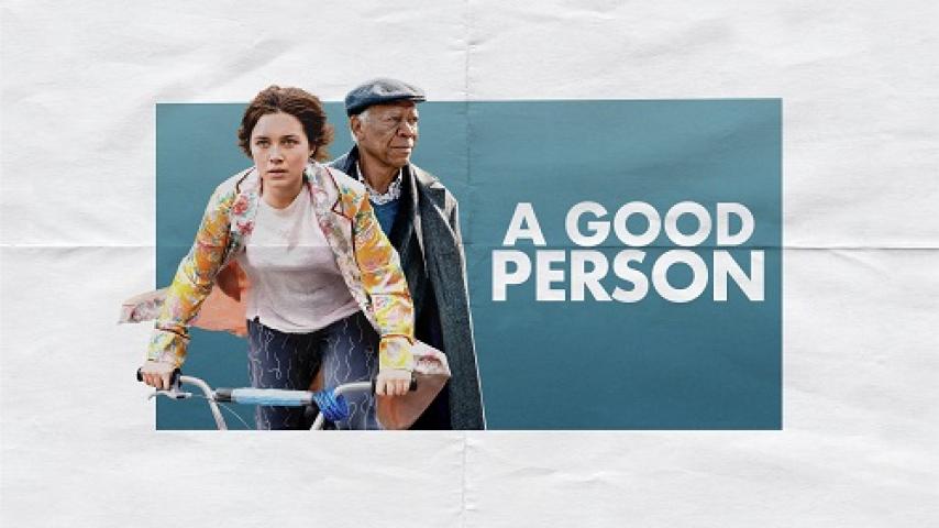 مشاهدة فيلم A Good Person 2023 مترجم شاهد فور يو